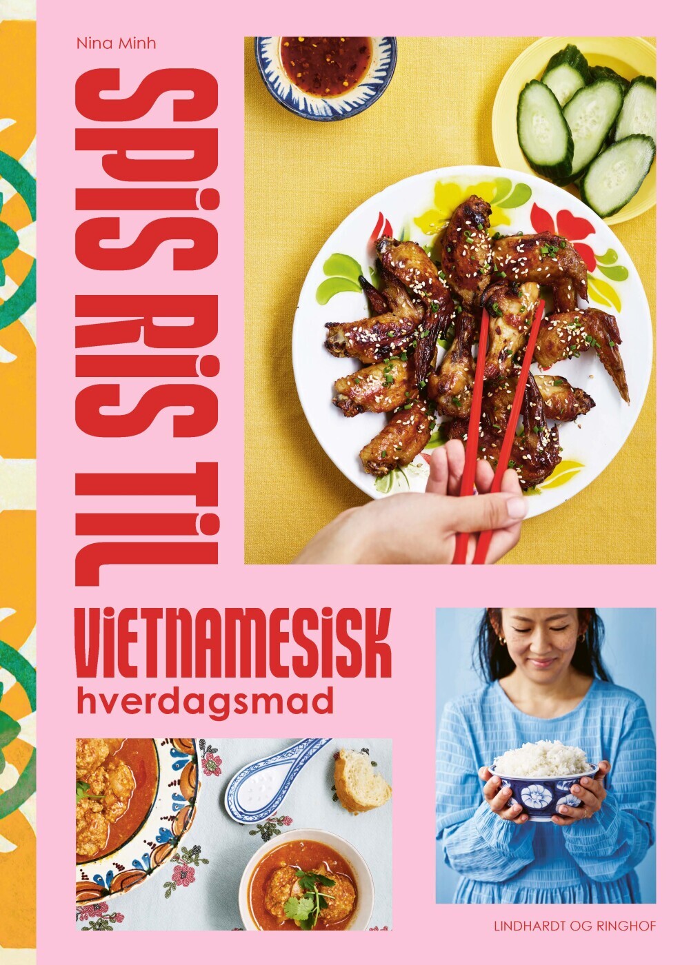 Spis Ris Til - Nina Minh Gram Nquyen - Bog