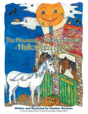 The Mousecat and the Moonicorns on Halloween Night (Paperback)