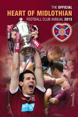 Official Hearts FC Annual 2013 (Hardback)