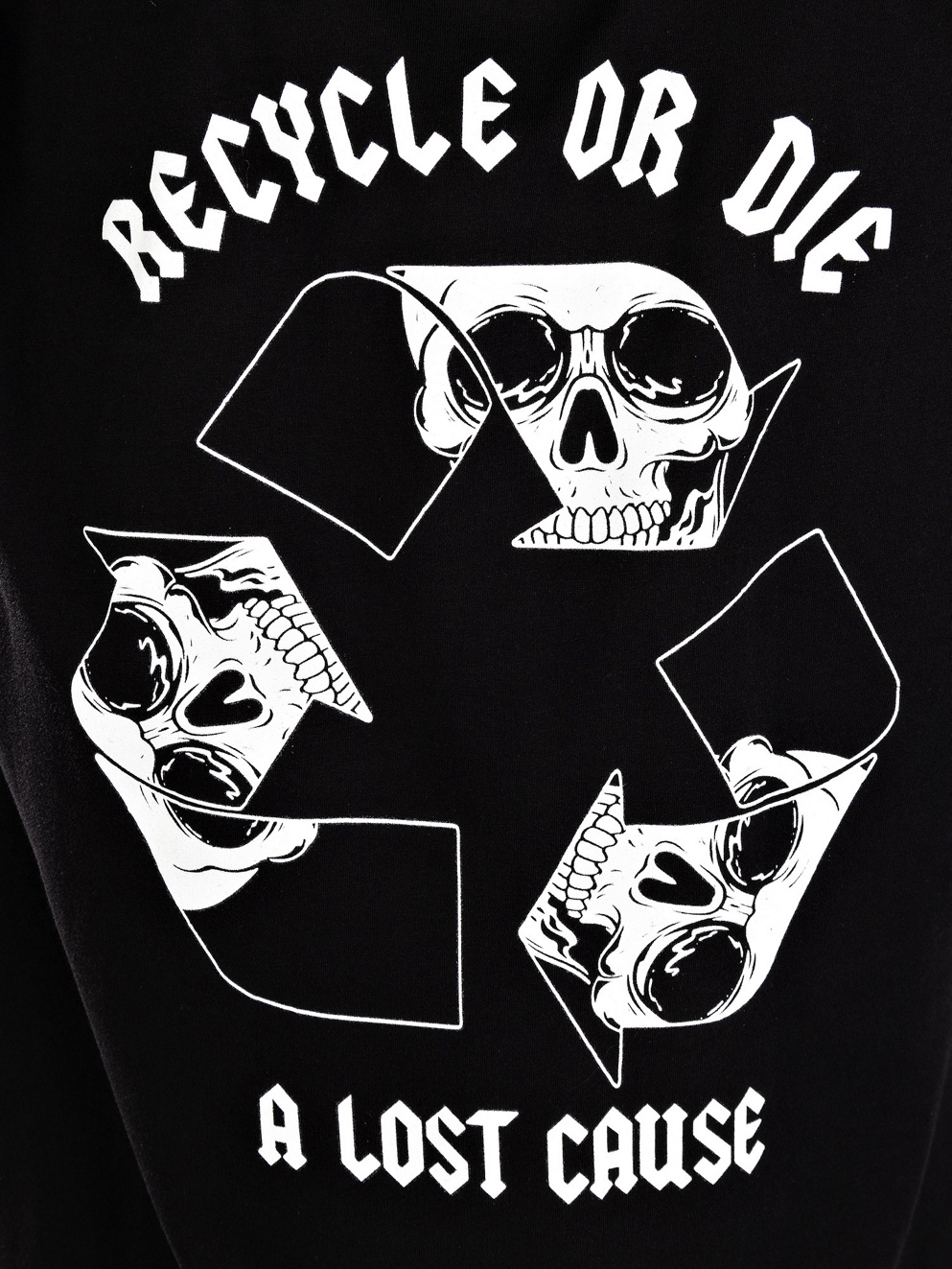 A Lost Cause Recycle Or Die T-Shirt black
