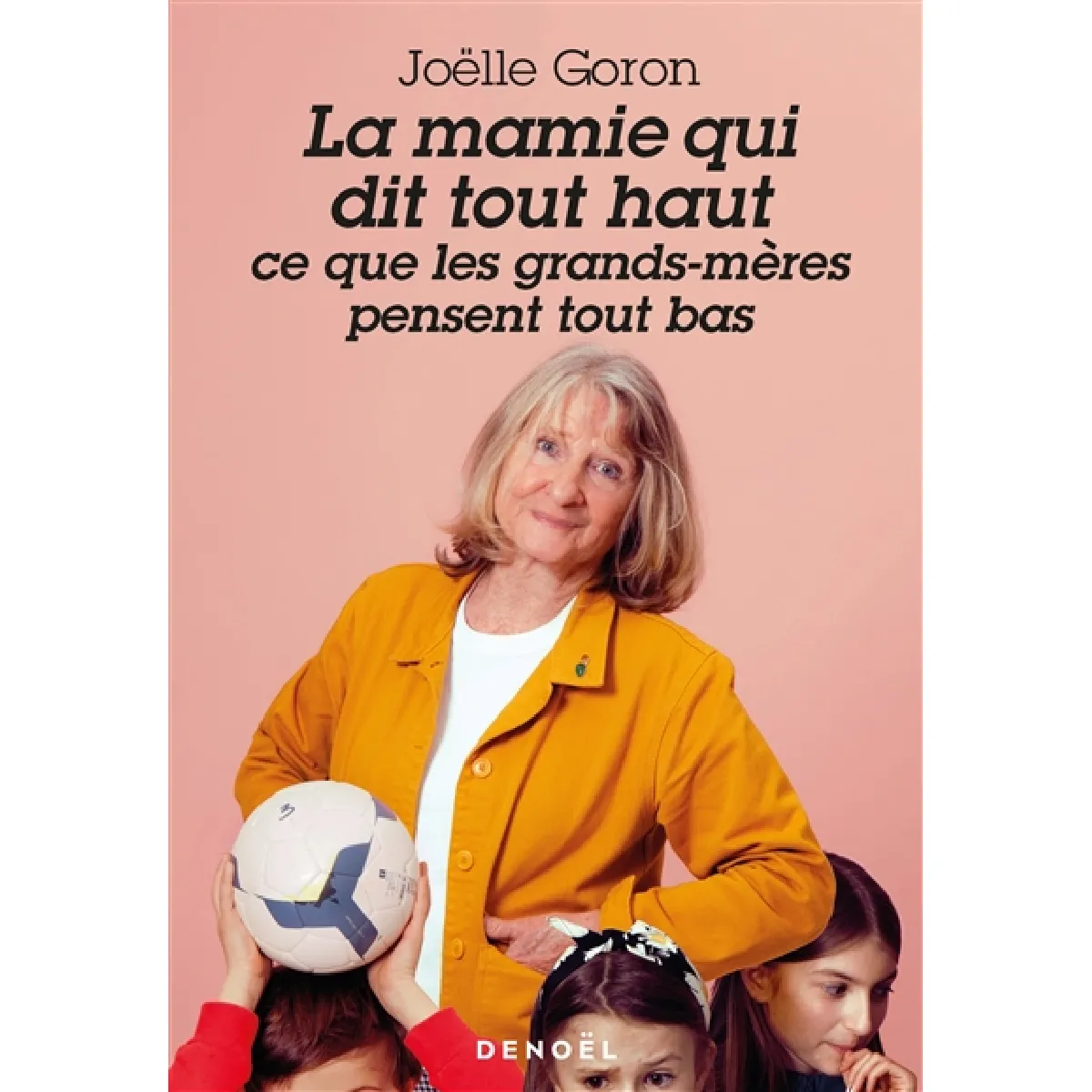 La mamie qui dit tout haut ce que les grands-mères pensent tout bas · Occasion