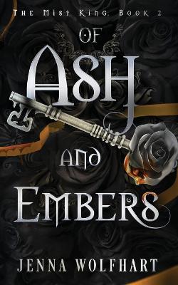 Of Ash and Embers - The Mist King 2 (Paperback)
