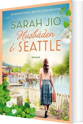 Husbåden I Seattle - Sarah Jio - Bog