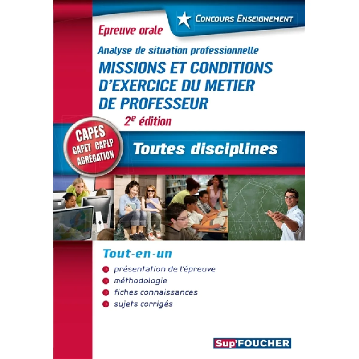 Missions et conditions d'exercice du métier de professeur, analyse de situation professionnelle : toutes disciplines, Capes, Capet, Caplp, agrégation : tout-en-un · Occasion