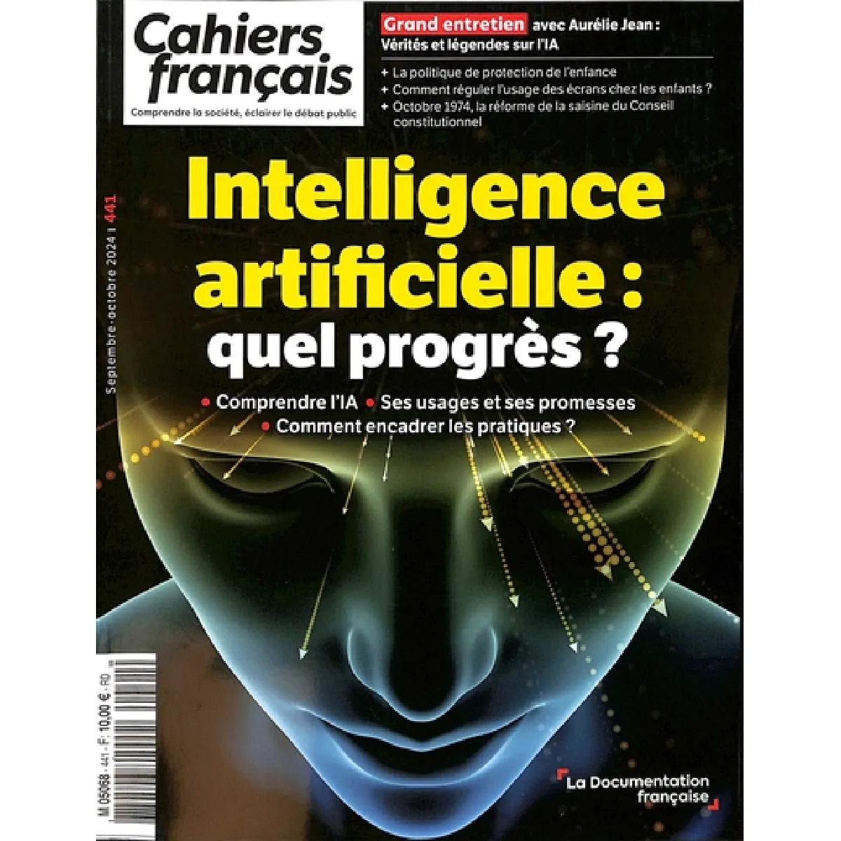 Cahiers français, n° 441. Intelligence artificielle : quel progrès ? : comprendre l'IA, ses usages et ses promesses, comment encadrer les pratiques ?