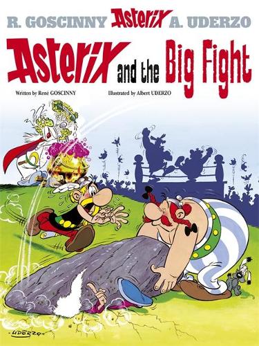 Asterix: Asterix and The Big Fight: Album 7 (Paperback)