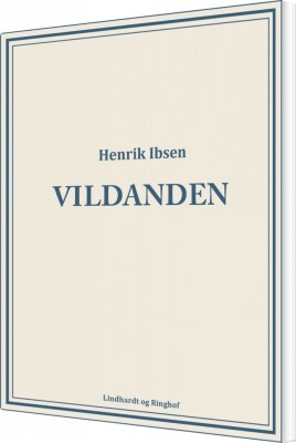 Vildanden - Henrik Ibsen - Bog