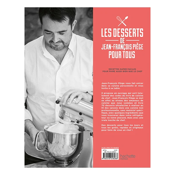 Livre Les desserts de Jean-François Piège Hachette pratique