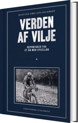 Verden Af Vilje - Bastian Emil Goldschmidt - Bog