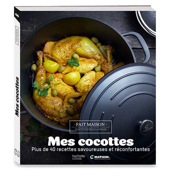 Livre Mes cocottes Plus de 40 recettes savoureuses et réconfortantes M