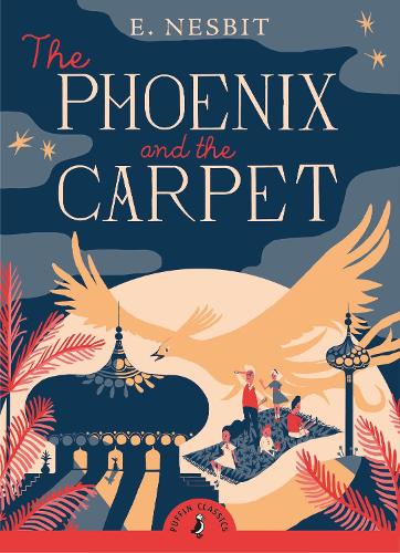 The Phoenix and the Carpet - Puffin Classics (Paperback)