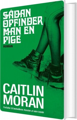 Sådan Opfinder Man En Pige - Caitlin Moran - Bog