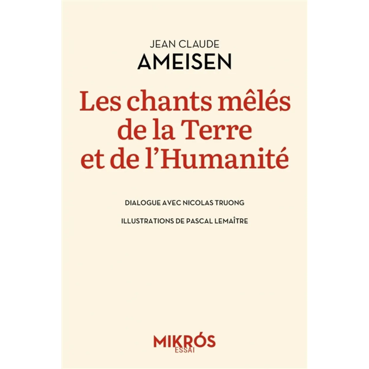 Les chants mêlés de la Terre et de l'humanité : dialogue avec Nicolas Truong · Occasion