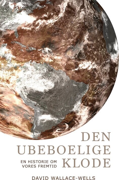 Den Ubeboelige Klode - David Wallace-Wells - Bog