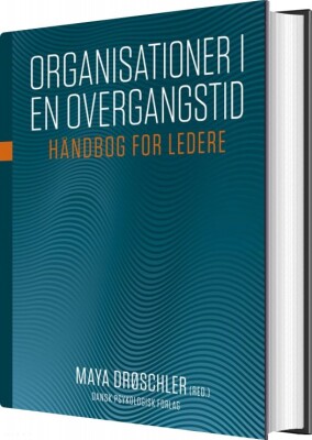 Organisationer I En Overgangstid - Maya Drøschler - Bog