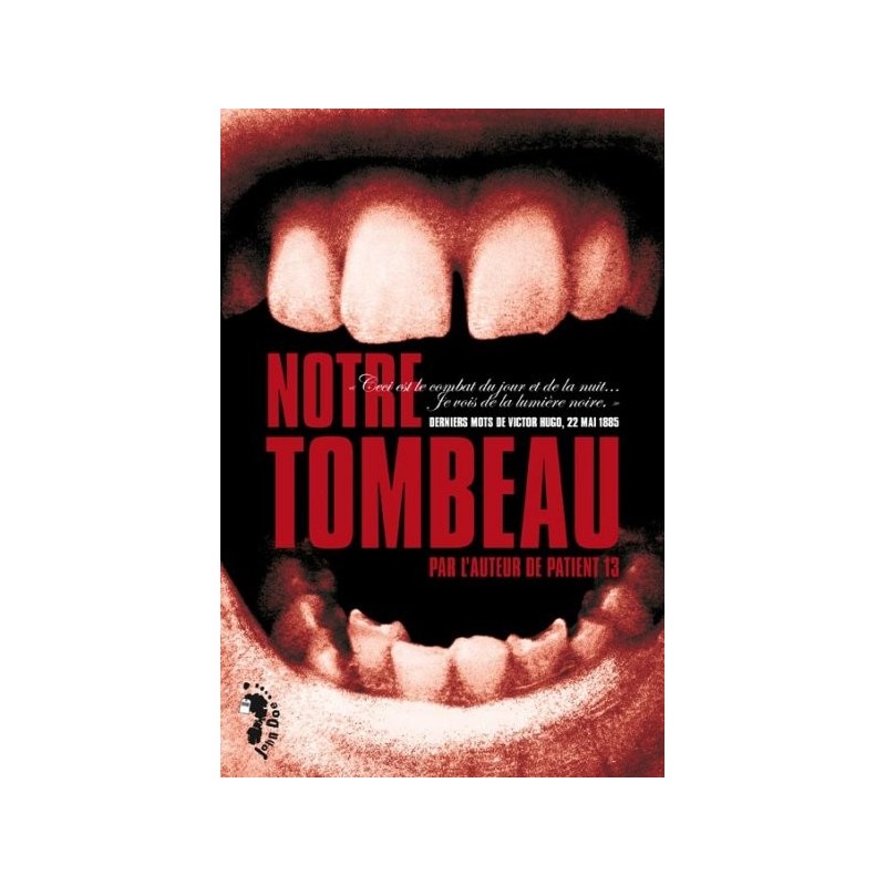 Notre tombeau