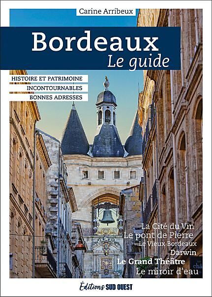 SUD OUEST - BORDEAUX LE GUIDE