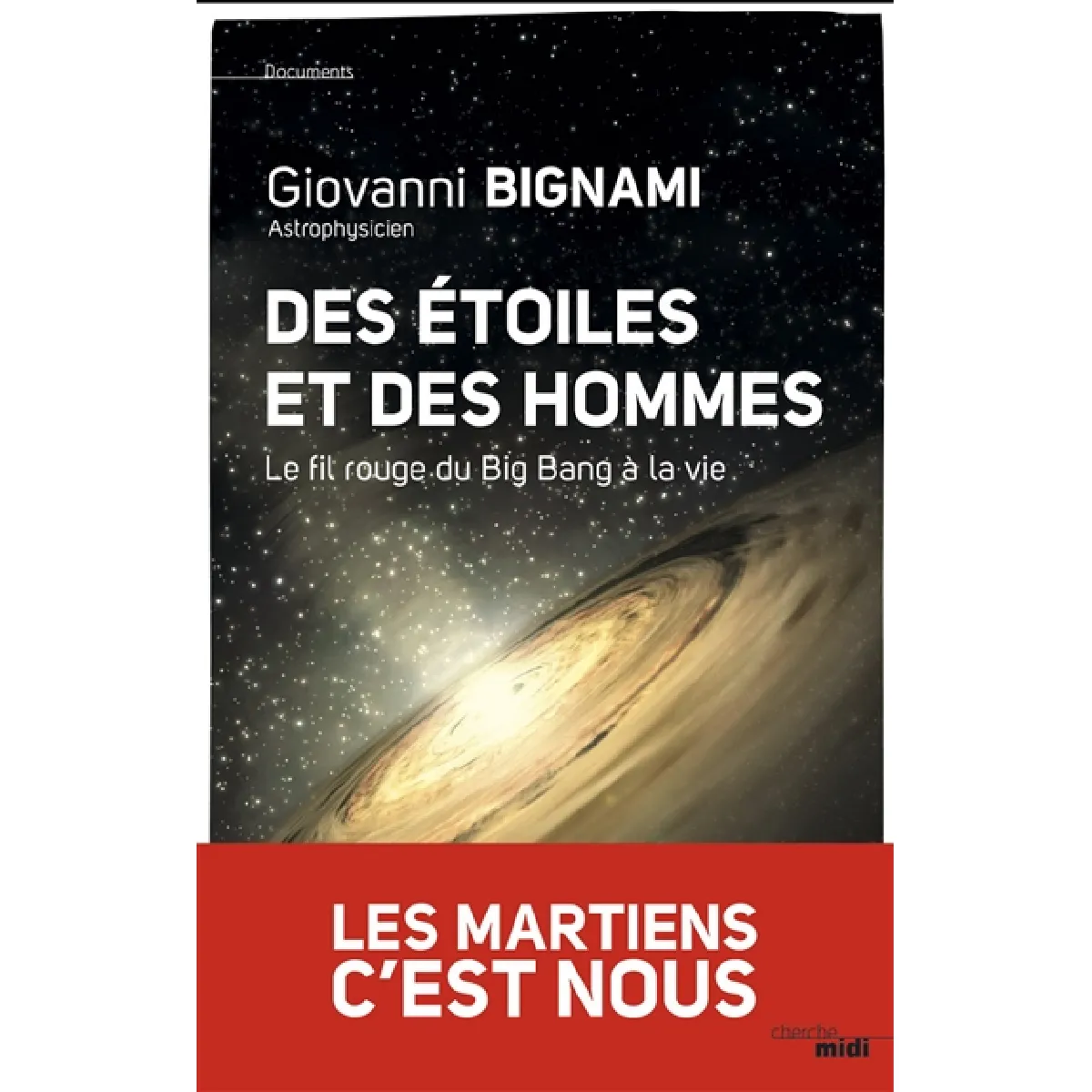 Des étoiles et des hommes : le fil rouge du big bang à la vie · Occasion