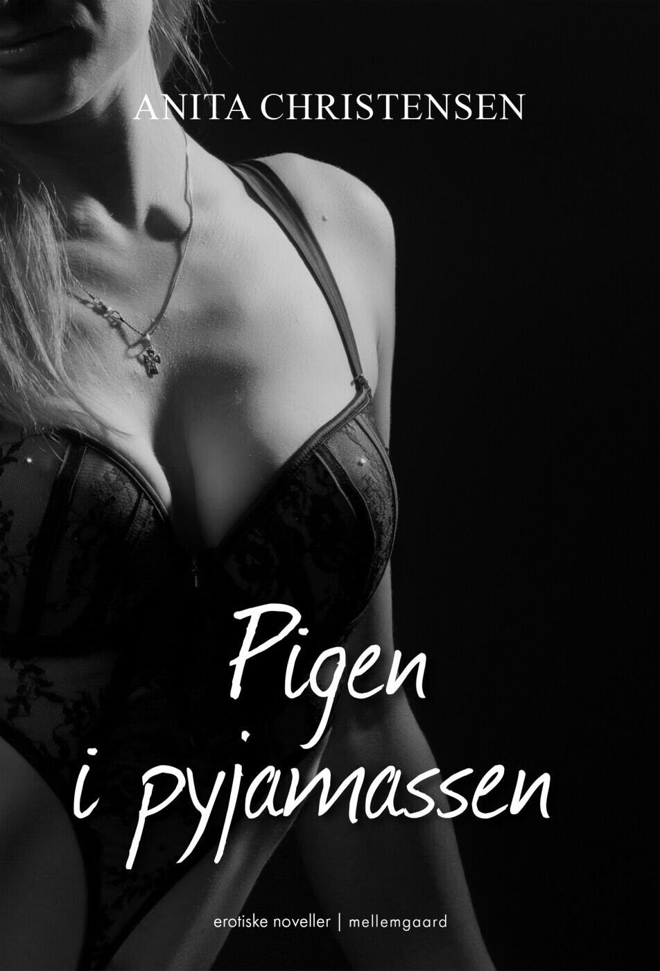 Pigen I Pyjamassen - Anita Christensen - Bog