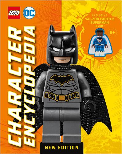 LEGO DC Character Encyclopedia New Edition: With Exclusive LEGO DC Minifigure (Hardback)