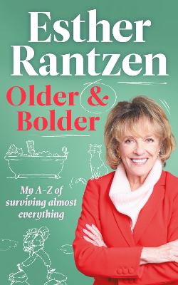 Older and Bolder: My A-Z of surviving almost everything (Hardback)