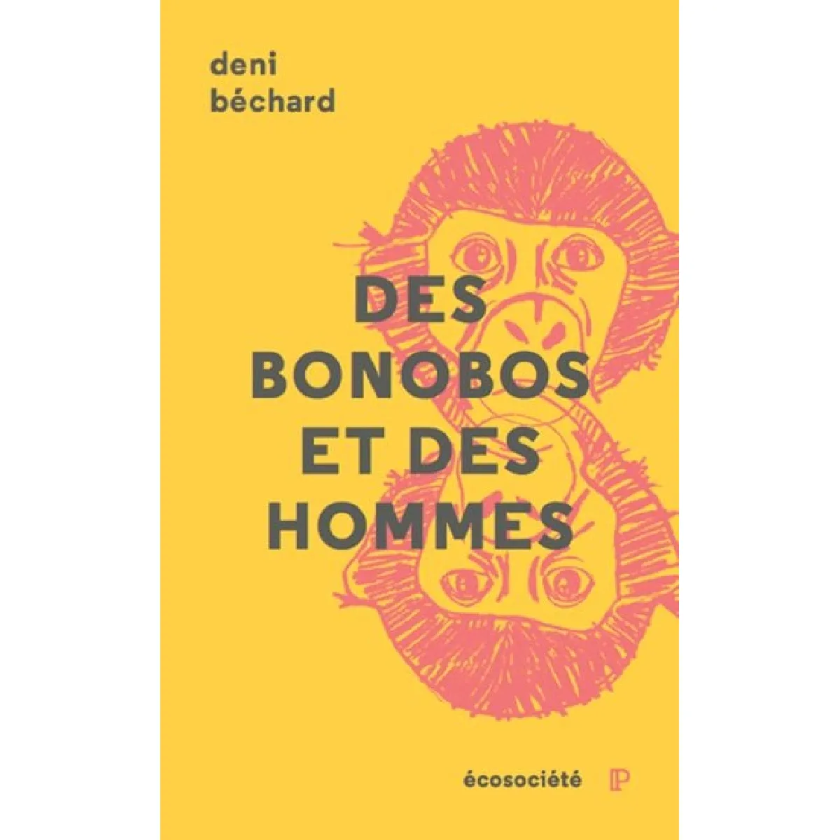 Des bonobos et des hommes : voyage au coeur du Congo · Occasion