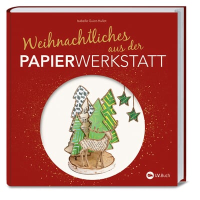 Weihnachtliches aus der Papierwerkstatt
