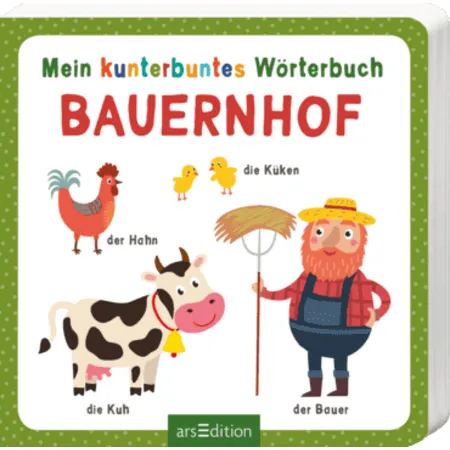 ars Edition Mein kunterbuntes Wörterbuch – Bauernhof