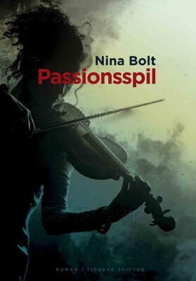 Passionsspil - Nina Bolt - Bog