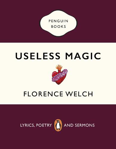 Useless Magic: Lyrics, Poetry and Sermons (Paperback)