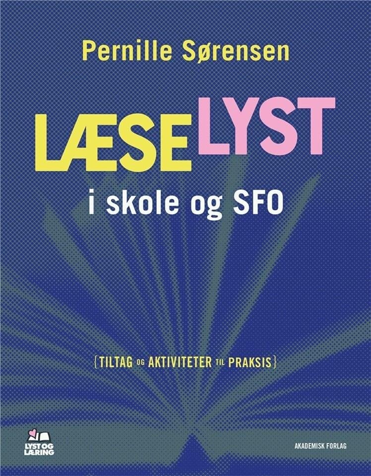 Læselyst I Skole Og Sfo - Pernille Sørensen - Bog