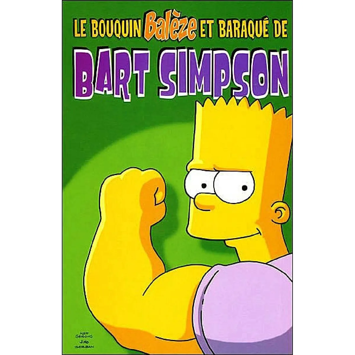 Bart Simpson. Le bouquin balèze et baraqué de Bart Simpson · Occasion