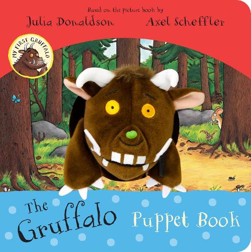 My First Gruffalo: The Gruffalo Puppet Book - My First Gruffalo (Board book)