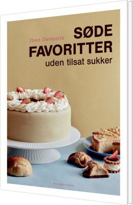 Søde Favoritter Uden Tilsat Sukker - Iben Devantie - Bog