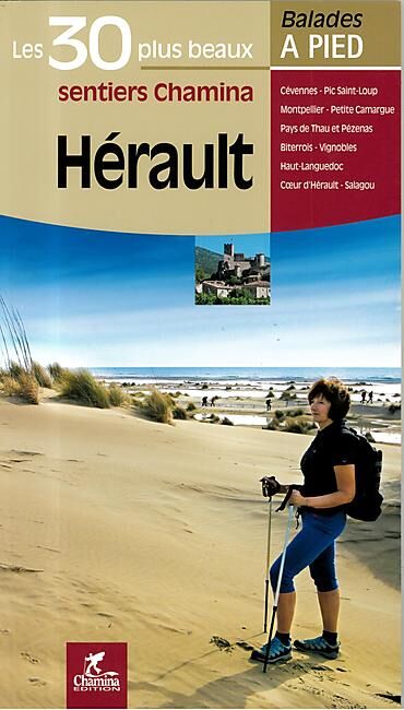 CHAMINA - LES 30 PLUS BEAUX SENTIERS HERAULT