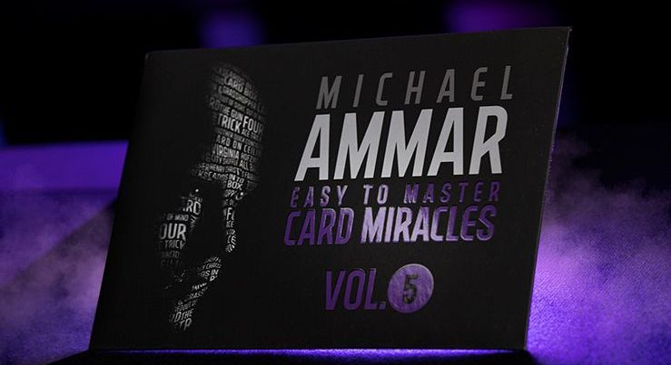 Easy to Master Card Miracles Volume 5 by Michael Ammar