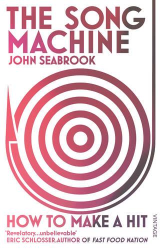 The Song Machine: How to Make a Hit (Paperback)