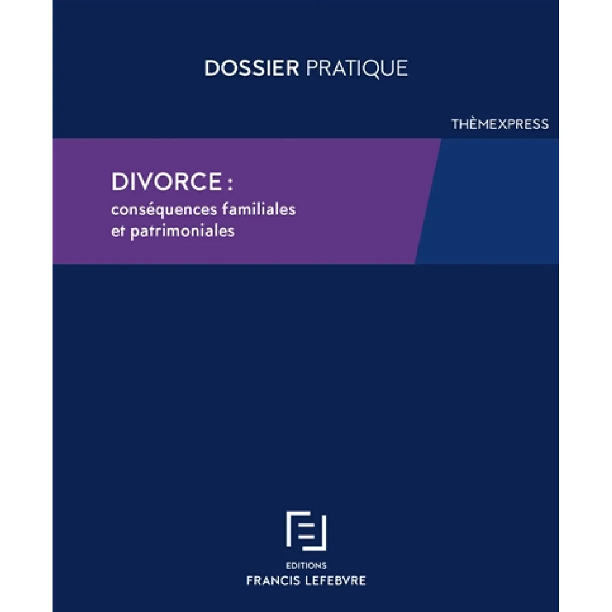 Divorce : conséquences familiales et patrimoniales : enfants et relations financières entre les époux · Occasion