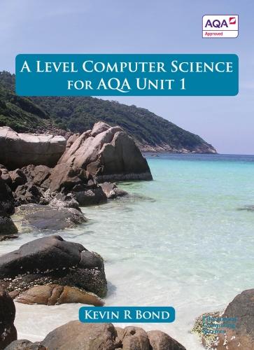 A Level Computer Science for Unit 1 (Paperback)