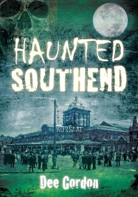 Haunted Southend (Paperback)