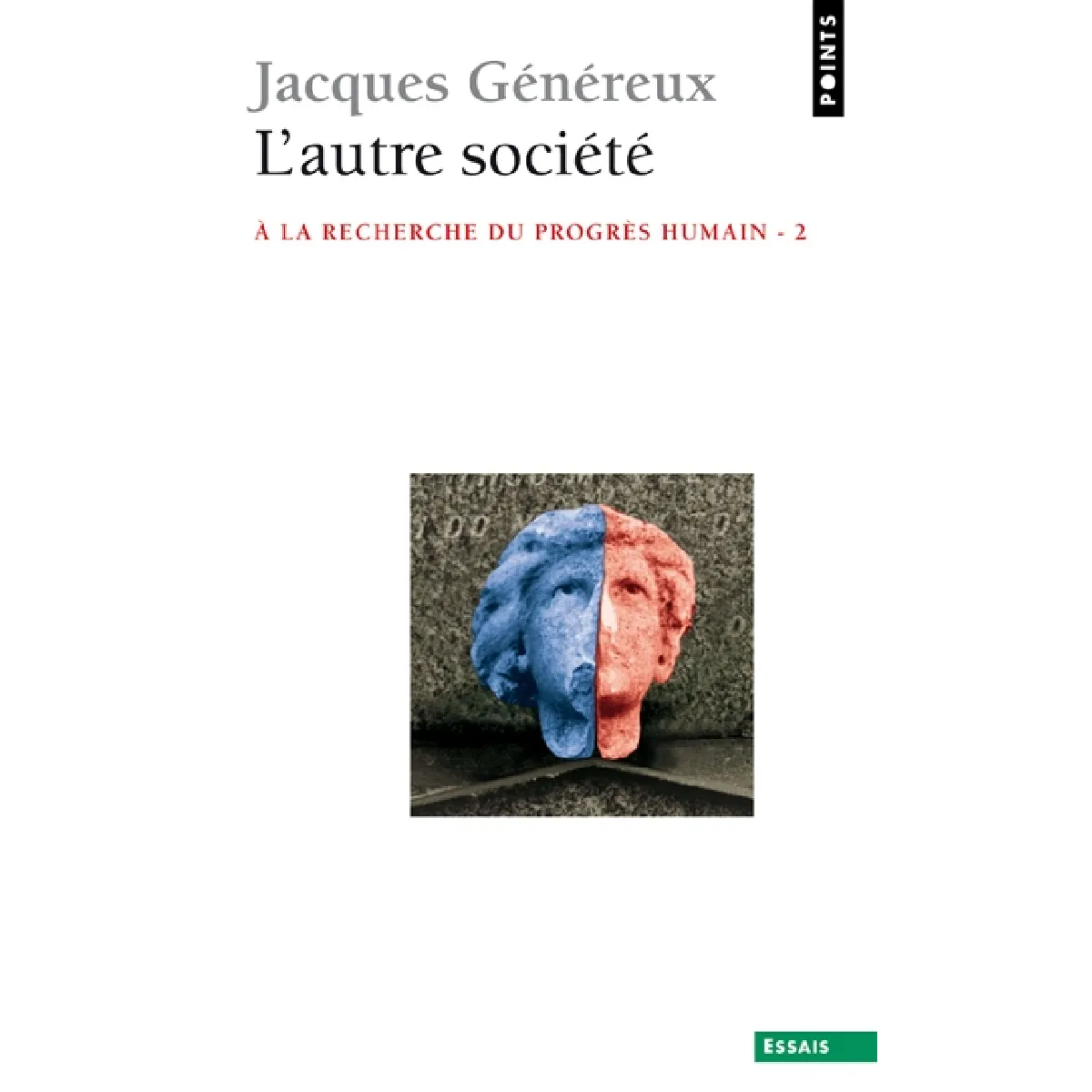 A la recherche du progrès humain. Vol. 2. L'autre société · Occasion