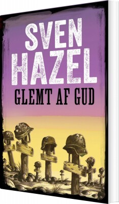 Glemt Af Gud - Sven Hazel - Bog