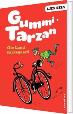 Læs Selv Gummi-Tarzan - Ole Lund Kirkegaard - Bog