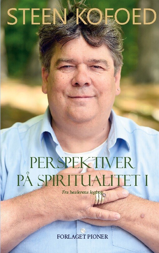 Perspektiver På Spiritualitet I - Steen Kofoed - Bog