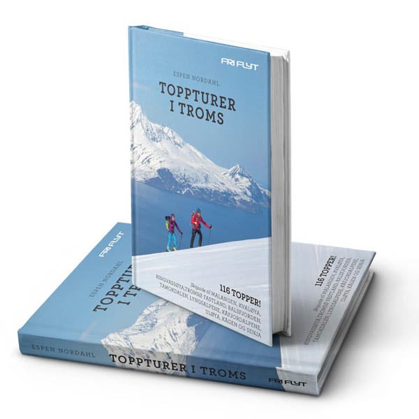 Toppturer i Troms, Espen Nordahl<br>116 toppturer i Troms!