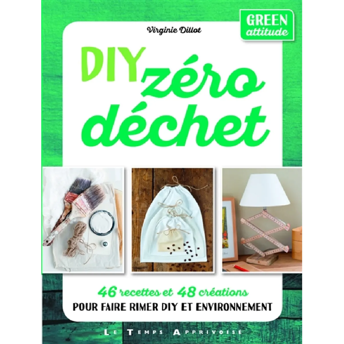 DIY zéro déchet : 46 recettes et 48 créations pour faire rimer DIY et environnement · Occasion