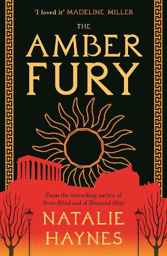 The Amber Fury: 'I loved it' Madeline Miller (Paperback)