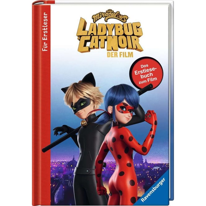 Miraculous - Ladybug und Cat Noir - Das Erstlesebuch zum Film