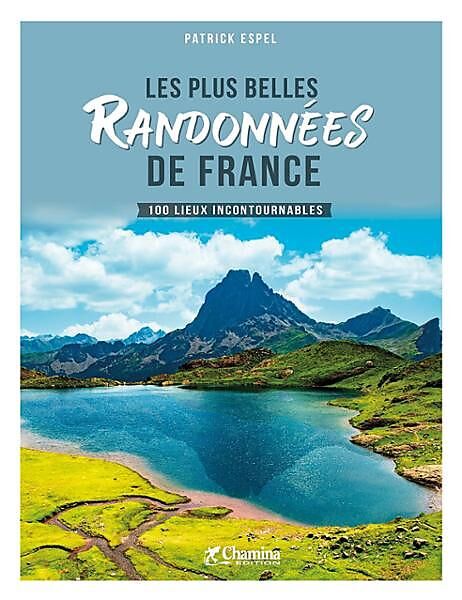 CHAMINA - LES PLUS BELLES RANDONNEES DE FRANCE