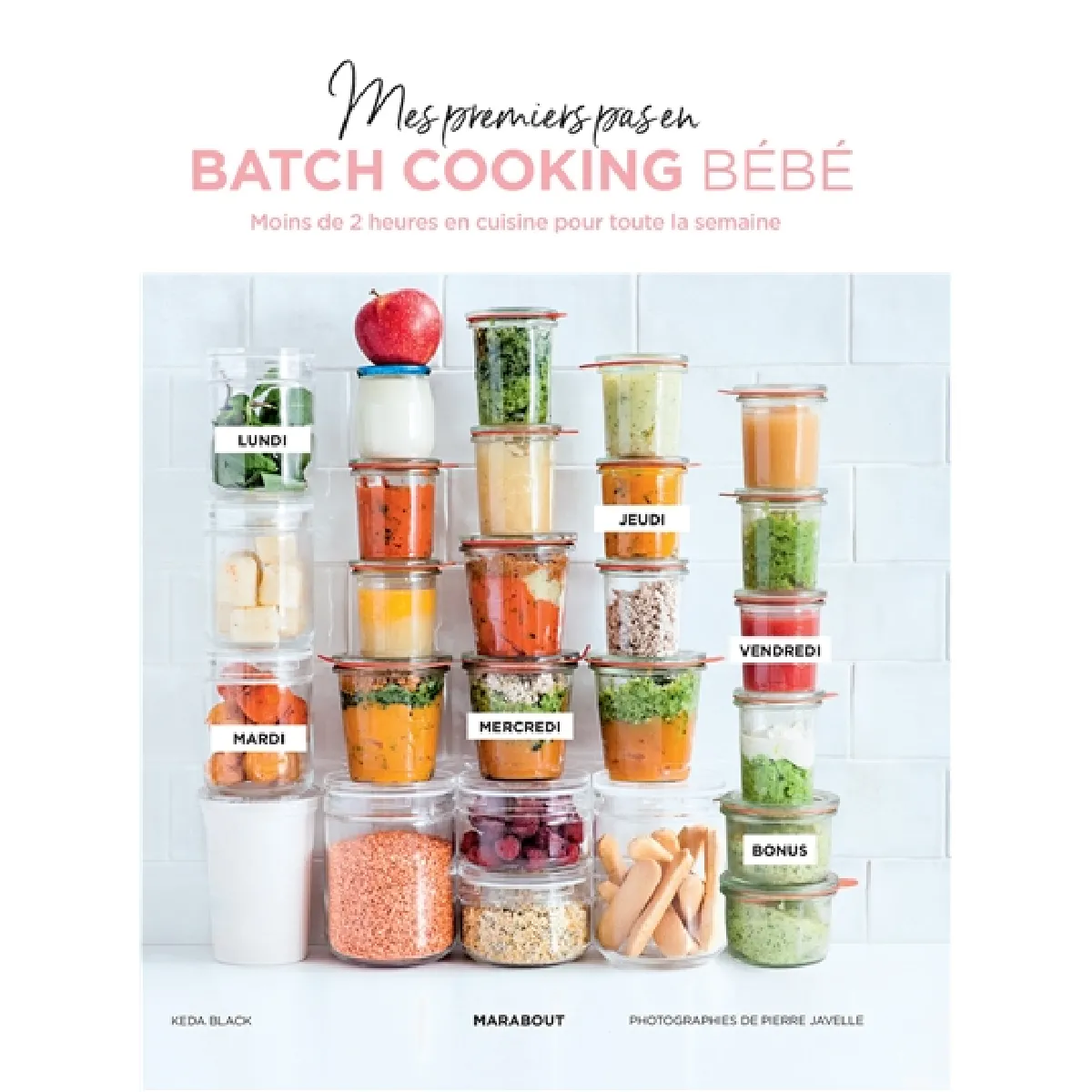 Mes premiers pas en batch cooking bébé : moins de 2 heures en cuisine pour toute la semaine · Occasion